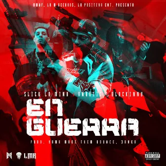 En Guerra by Slick La Mina