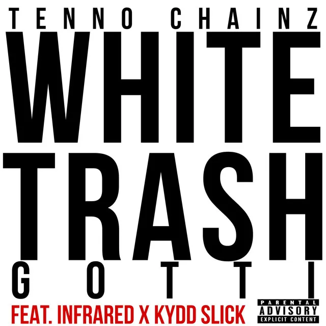 White Trash Gotti Cypher