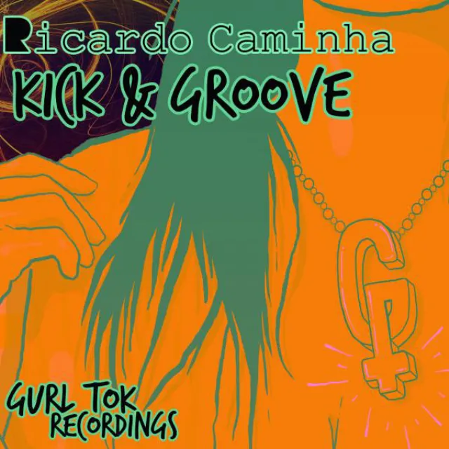 Kick & Groove - Original Mix