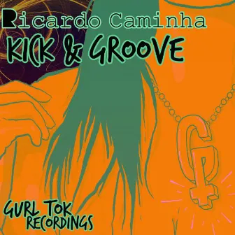 Kick & Groove by Ricardo Caminha