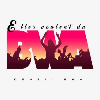 Elles veulent du bwa by Ken'zii Bwa