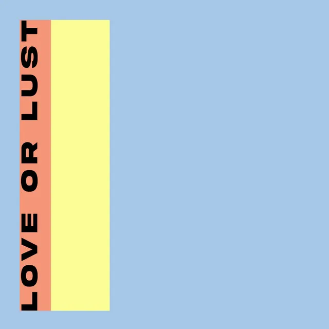 Love or Lust