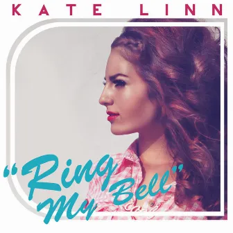 Ring My Bell by Kate Linn