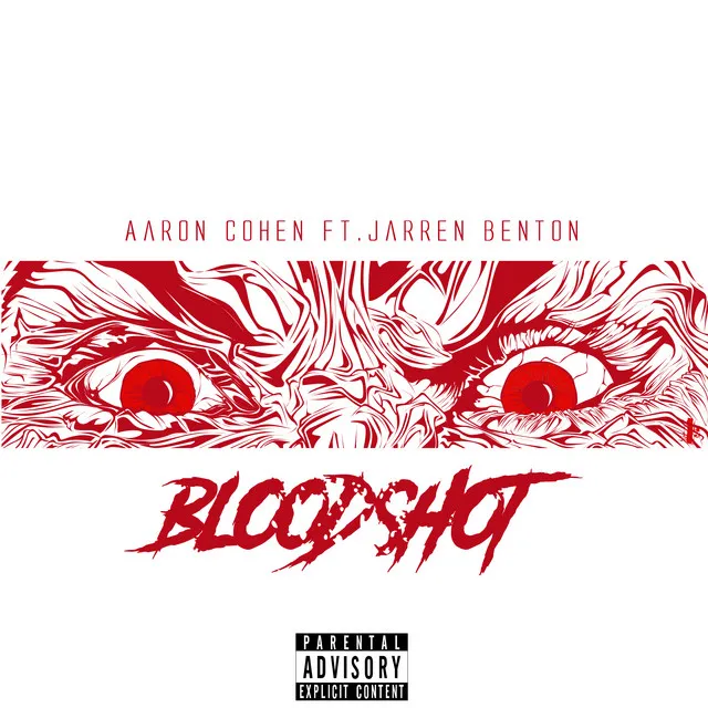 Bloodshot (feat. Jarren Benton)