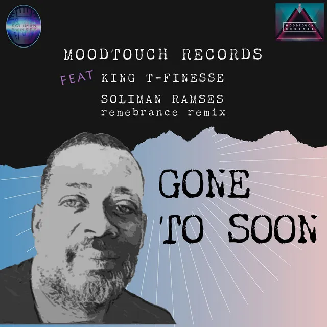 Gone to Soon - Soliman Ramses Remembrance Remix