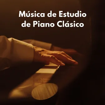 Música De Estudio De Piano Clásico by Piano para Estudiar