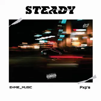 Steady by Pxps