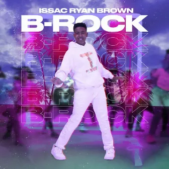 B-Rock by Issac Ryan Brown