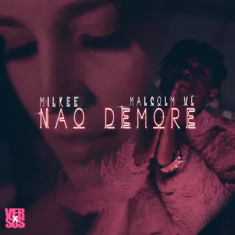 Não Demore by VersusX