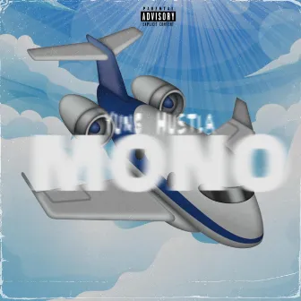 Mono by Yung Hustla