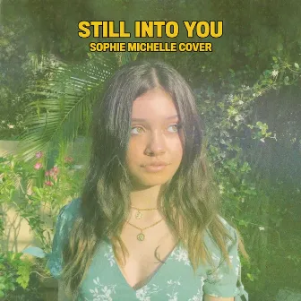 Still into You by Sophie Michelle