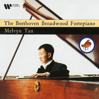 Beethoven: Bagatelles, Variations and Fantasia at the Broadwood Fortepiano by Melvyn Tan