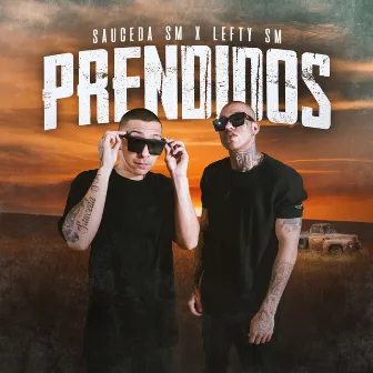 Prendidos by Sauceda SM