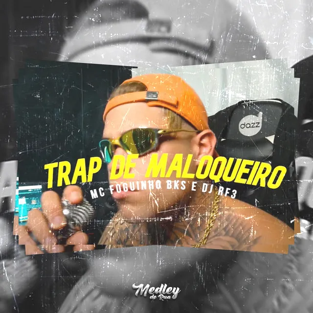 Trap de Maloqueiro