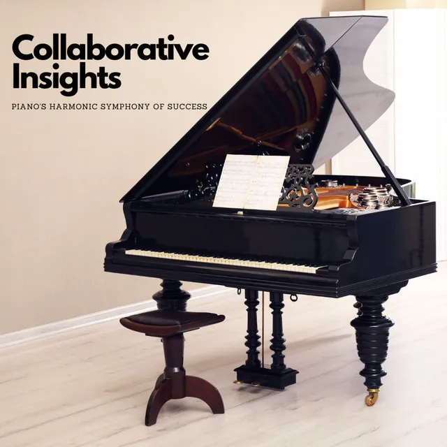 Collaborative Insights: Piano's Harmonic Symphony of Success