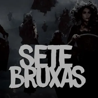 Sete Bruxas by Banda Damassa