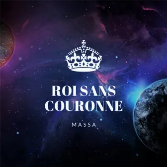 Roi sans couronne by Massa