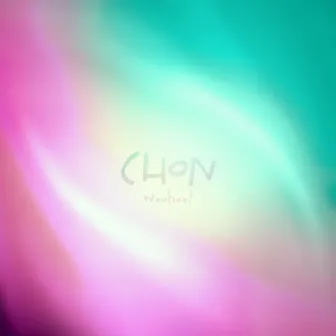 Woohoo! by Chon