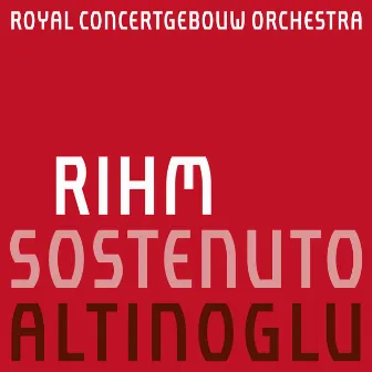 Rihm: Sostenuto by Alain Altinoglu