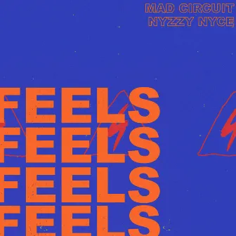 Feels by Mad Circuit