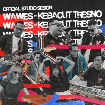 Kebacut Tresno (Studio Session) by OMWAWES