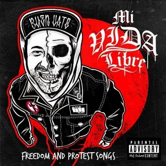 Mi vida libre, Freedom & protest songs (Acoustic version.) by Buen Vato