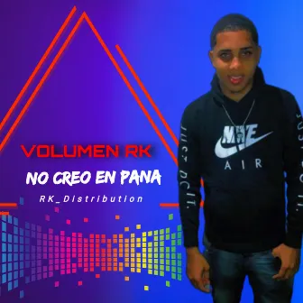 No Creo en Pana by VOLUMEN RK