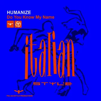 Do You Know My Name by Humanize