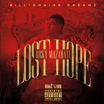 Lost Hope by Ricky Mazarati