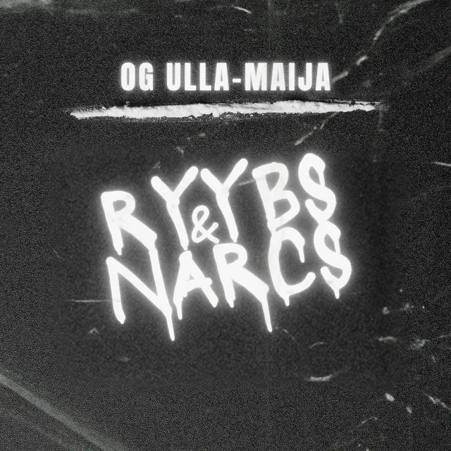 RYYBS & NARCS