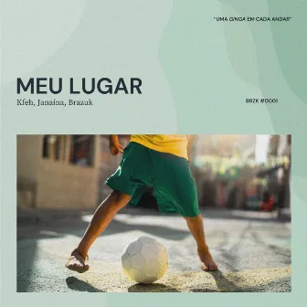 Meu Lugar by Brazuk