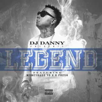 Legend by DJ Danny