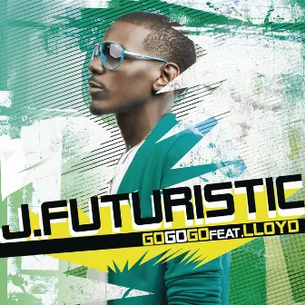 Go Go Go by J. Futuristic