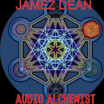 Audio Alchemist by Jamez DEAN