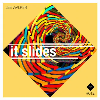 It Slides by Lee Walker