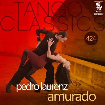 Amurado (Historical Recordings) by Pedro Laurenz