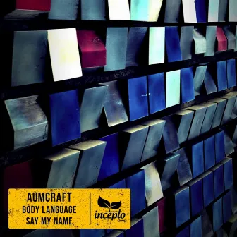 Body Language / Say My Name by Aumcraft