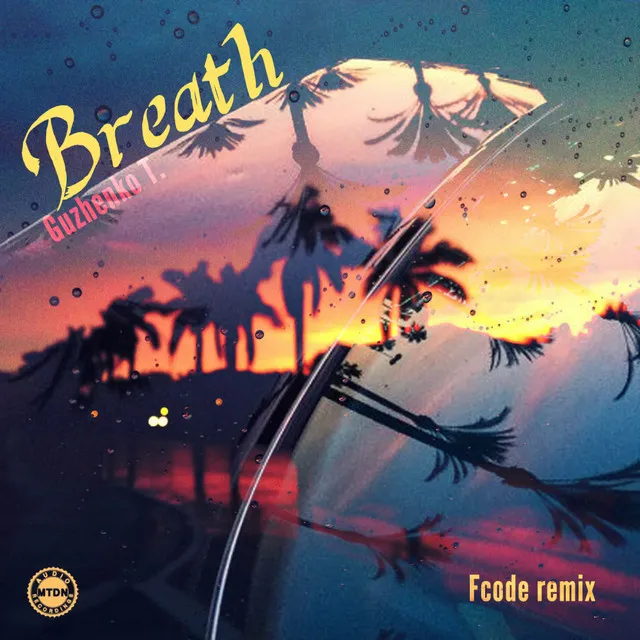 Breath - Instrumental Remix