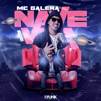 Nave Que Voa by Mc Galera