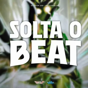 Solta o Beat by DJ Nyck 013