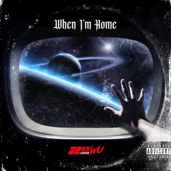 When I'm Home by PXWER