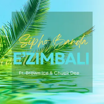 E'zimbali by Sipho Banda