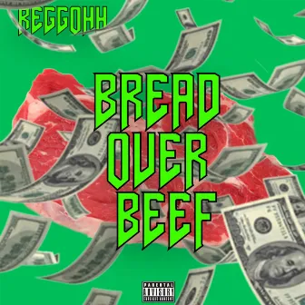 Bread Over Beef by ReggOhh