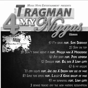 4 MY Niggas by Tragman