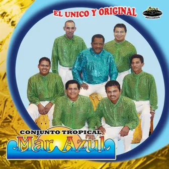 El Único y Original by Conjunto Tropical Mar Azul