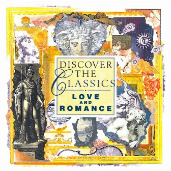 Discover The Classics - Love And Romance by Carl Michael Ziehrer