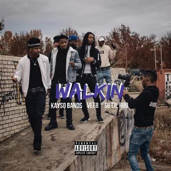 Walkin' by Kayso Bands