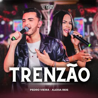 Trenzão by Pedro Vieira