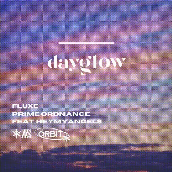 dayglow by fluxe