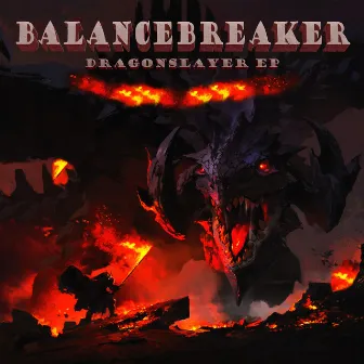 Dragonslayer by BalanceBreaker